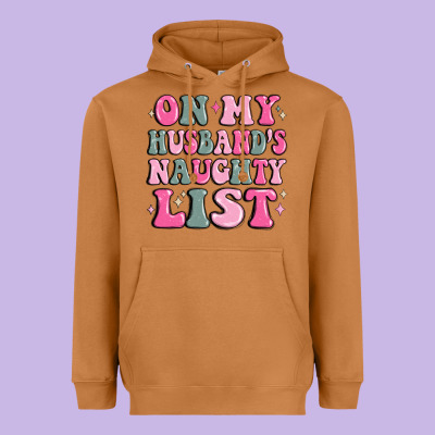 On My Husband's Naughty List Heavyweight Hoodie Designed By Maliassmallbusiness