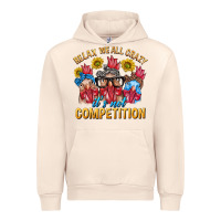 Sandshell Relax We All Crazy It's Not Competition Urban Hoodie - texasbilliewilder