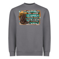 Storm the world needs more cowgirls Heavyweight Sweatshirt - SublimationCraftShop