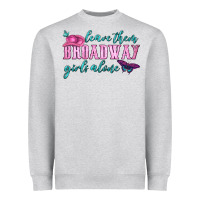 Heather Grey leave them broadway girls alone Heavyweight Sweatshirt - HRA Design Shop