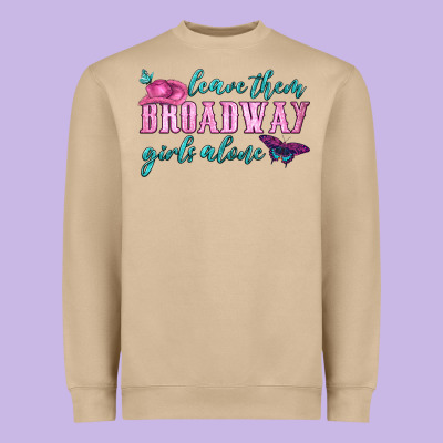 Leave Them Broadway Girls Alone Heavyweight Sweatshirt Designed By Hra Design Shop