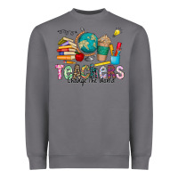 Storm Teachers Change The World Heavyweight Sweatshirt - CowhideDigitalArt