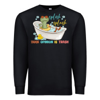 Black splash splash your opinion is trash Premium Sweatshirt - MaliasSmallBusiness