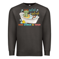 Smoke splash splash your opinion is trash Premium Sweatshirt - MaliasSmallBusiness