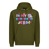 Army Green in my bridesmaid era Premium Hoodie - Artiststas