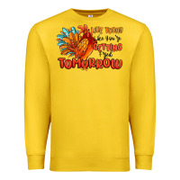 Lemon live today like you're getting fried tomorrow Premium Sweatshirt - MaliasSmallBusiness
