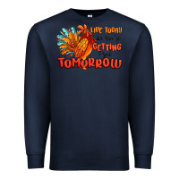 Navy live today like you're getting fried tomorrow Premium Sweatshirt - MaliasSmallBusiness