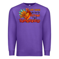 Purple live today like you're getting fried tomorrow Premium Sweatshirt - MaliasSmallBusiness