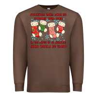 Stockings Were Hung By Chimney Premium Sweatshirt | Teevron