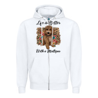 White life is better with a maltipoo Zipper Hoodie - BarkalooDesign