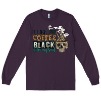 Plum i like my coffee black like my soul Long Sleeve Tee - Jasminsmagicworld