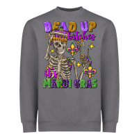 Storm bead up bitches it's mardi gras skeleton Heavyweight Sweatshirt - FaDigitalArtStudio