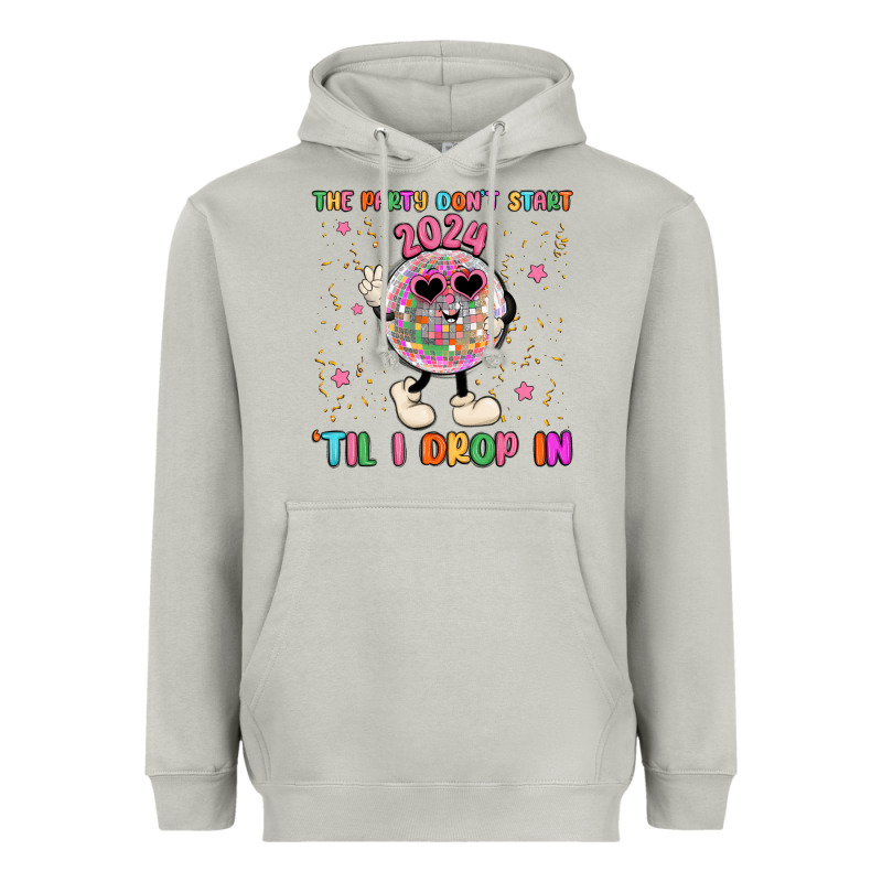 The Party Don T Start Til I Drop In Heavyweight Hoodie by MaliasSmallBusiness | Teevron