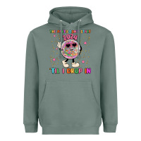 Sage the party don t start til i drop in Heavyweight Hoodie - MaliasSmallBusiness