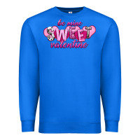 True Royal be mine sweet valentine Premium Sweatshirt - NancyCooperArtShop
