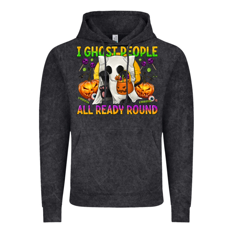 I Ghost People All Ready Round Vintage Hoodie by texasbilliewilder | Teevron