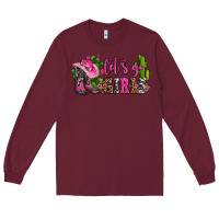 Burgundy lets go girls with boots and hats Long Sleeve Tee - AdoDesignShop