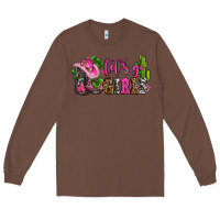 Chestnut lets go girls with boots and hats Long Sleeve Tee - AdoDesignShop