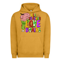 Pigment Peanut Butter All Teacher Love Brains Urban Hoodie - texasbilliewilder