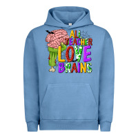 Pigment Pebble Blue All Teacher Love Brains Urban Hoodie - texasbilliewilder