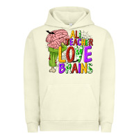 Pigment Pistachio All Teacher Love Brains Urban Hoodie - texasbilliewilder