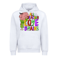 White All Teacher Love Brains Urban Hoodie - texasbilliewilder