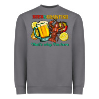 Storm beer&crawfish that's why i'm here Heavyweight Sweatshirt - FaDigitalArtStudio