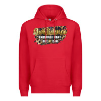 Red god fidence knowing i can't but he can Premium Hoodie - Artiststas