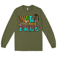 Army Green wild and free with cactus Long Sleeve Tee - AdoDesignShop