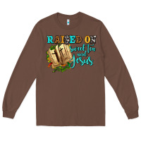 Chestnut raised on sweet tea and jesus Long Sleeve Tee - AdoDesignShop