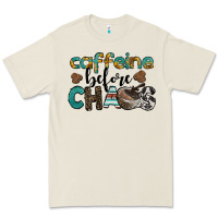 Bone western caffeine before chaos Premium Tee - BarkalooDesign