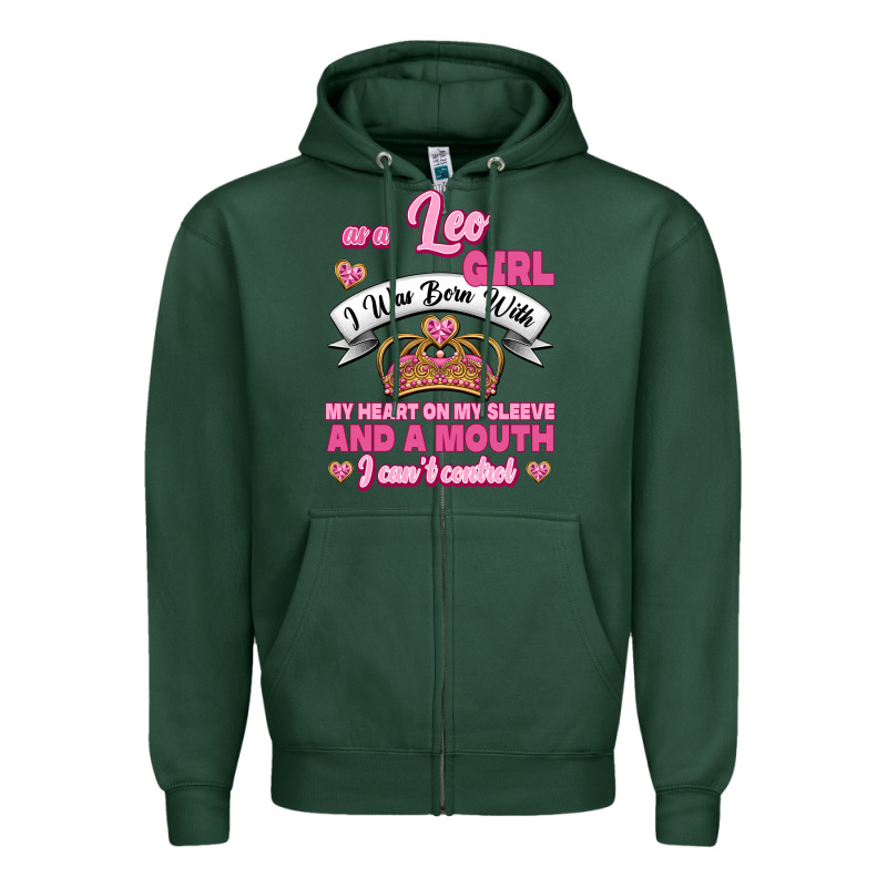 As A Leo Girl I Was Born With My Heart On My Sleeve And A Mouth Zipper Hoodie by Jasminsmagicworld | Teevron