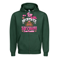 Sports Green As A Leo Girl I Was Born With My Heart On My Sleeve And A Mouth Zipper Hoodie - Jasminsmagicworld
