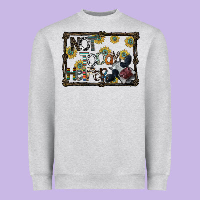 Not Today Heifer Heavyweight Sweatshirt Designed By Sublimationcraftshop