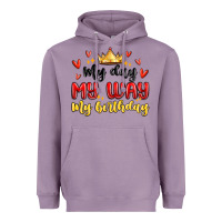 Lavender my day my way my birthday Heavyweight Hoodie - MaliasSmallBusiness