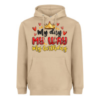 Mushroom my day my way my birthday Heavyweight Hoodie - MaliasSmallBusiness