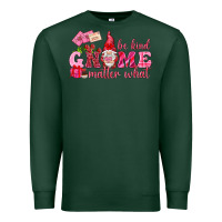Sports Green be kind gnome matter what Premium Sweatshirt - NancyCooperArtShop
