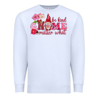 White be kind gnome matter what Premium Sweatshirt - NancyCooperArtShop