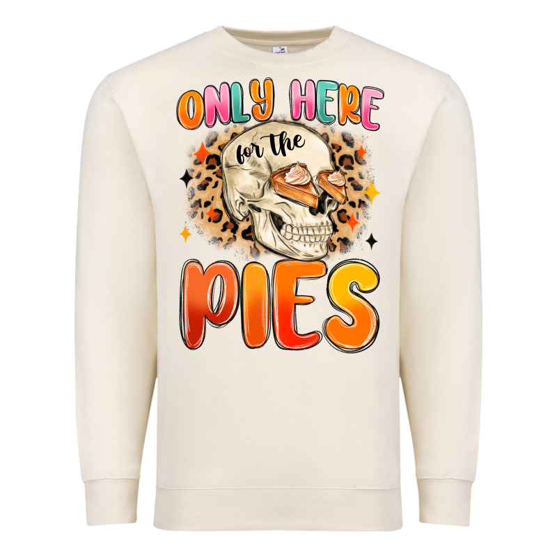 Only Here For The Pies Premium Sweatshirt by MaliasSmallBusiness | Teevron