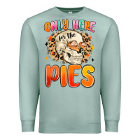 Seafoam only here for the pies Premium Sweatshirt - MaliasSmallBusiness