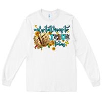 White only talking to jesus today Long Sleeve Tee - AdoDesignShop