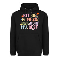 Black bit of a mess but doin' my best Heavyweight Hoodie - MaliasSmallBusiness