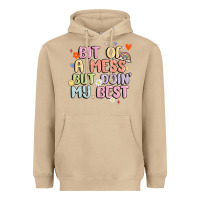 Mushroom bit of a mess but doin' my best Heavyweight Hoodie - MaliasSmallBusiness