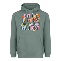 Sage bit of a mess but doin' my best Heavyweight Hoodie - MaliasSmallBusiness