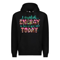 Black i match energy so how we gon' act Premium Hoodie - Artiststas