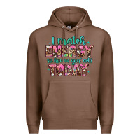 Chestnut i match energy so how we gon' act Premium Hoodie - Artiststas