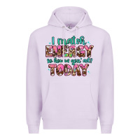 Lilac i match energy so how we gon' act Premium Hoodie - Artiststas