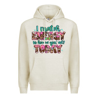 Oatmeal Heather i match energy so how we gon' act Premium Hoodie - Artiststas