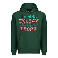 Sports Green i match energy so how we gon' act Premium Hoodie - Artiststas