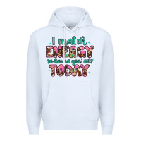 White i match energy so how we gon' act Premium Hoodie - Artiststas